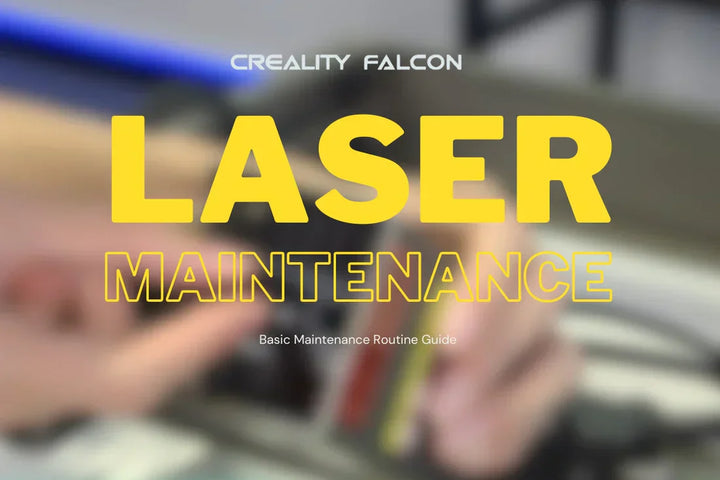 CrealityFalcon Allgemeiner Wartungsleitfaden für Lasergravierer
